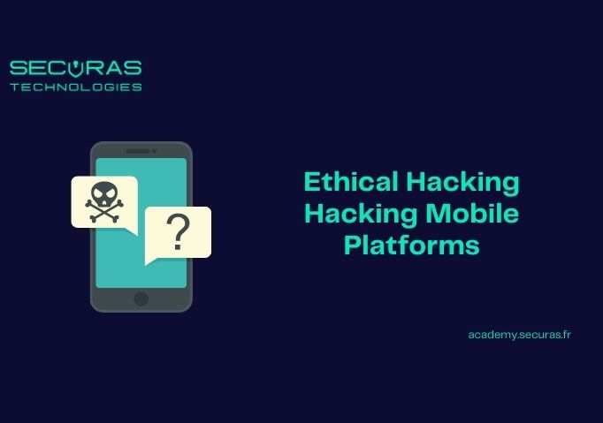 Ethical Hacking - Hacking Mobile Platforms